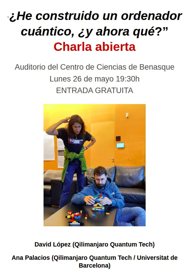 Charla He construido un ordenador cuántico, ¿y ahora qué? | enBenas.com